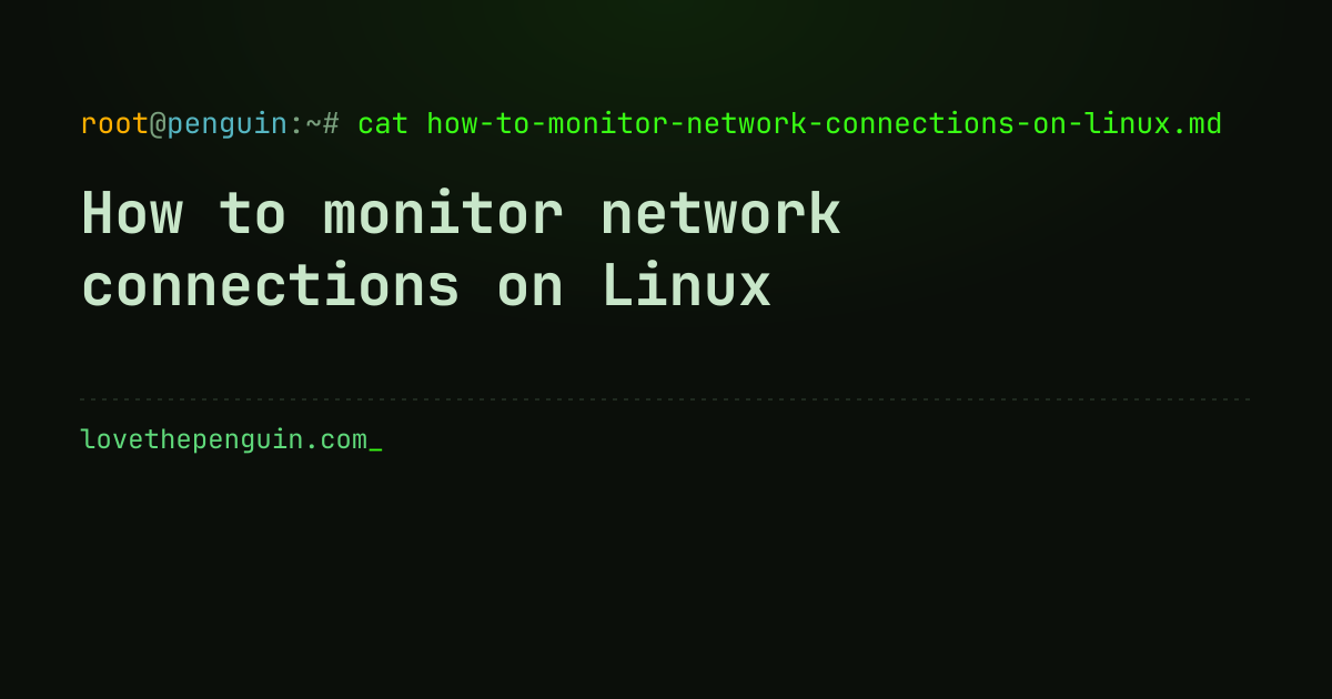 How to monitor network connections on Linux